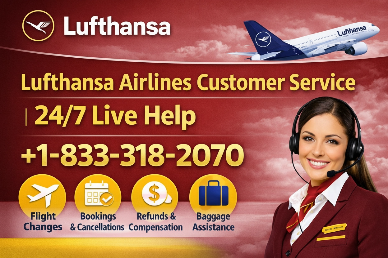Lufthansa Airlines® Customer Service Complete Guide ➢ Step-by-Step Help & Support 24/7 Lufthansa Airlines